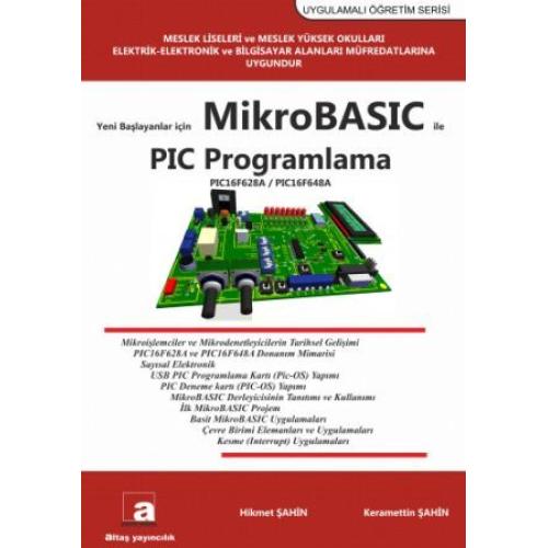 Yeni Başlayanlar için MikroBASIC ile PIC PROGRAMLAMA (16F628A) Yeni Başlayanlar için MikroBASIC ile PIC PROGRAMLAMA (16F628A)